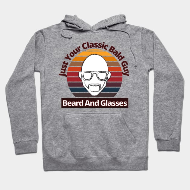 Bald Guy Birthday, Bald Guy With Beard and Glasses, Funny, Fathers Day, Christmas Hoodie by Coralgb